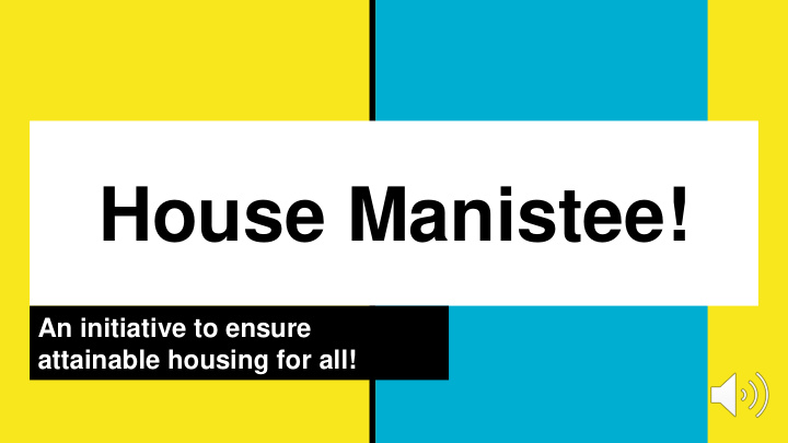house manistee