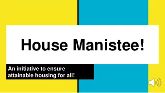 House Manistee!  An initiative to ensure  attainable housing for all!  Manistee  In 2014:  County