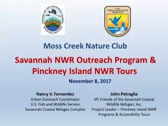 Savannah NWR Outreach Program &amp;  Pinckney Island NWR Tours  November 8, 2017  Nancy V.