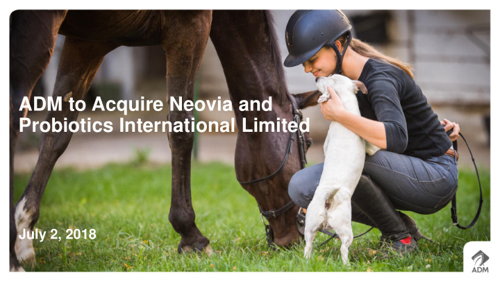 adm to acquire neovia and probiotics international limited