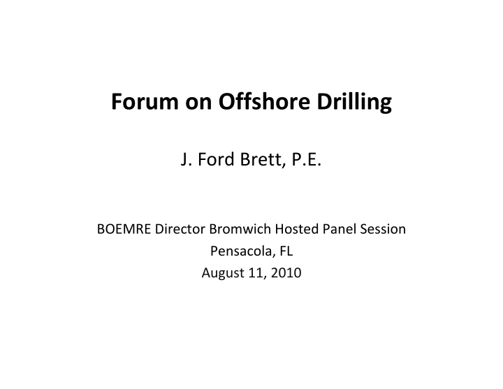 forum on offshore drilling