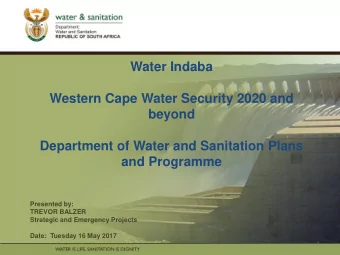 Water Indaba  PRESENTATION  TITLE  Western Cape Water Security 2020 and  Presented by:  beyond