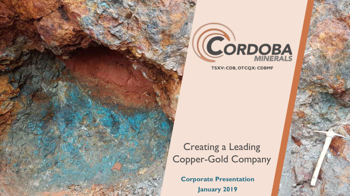 creating a leading copper gold company