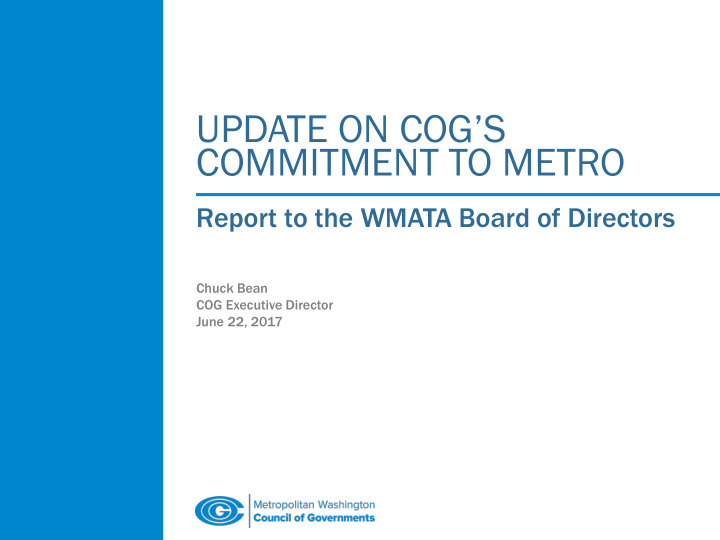 update on cog s commitment to metro