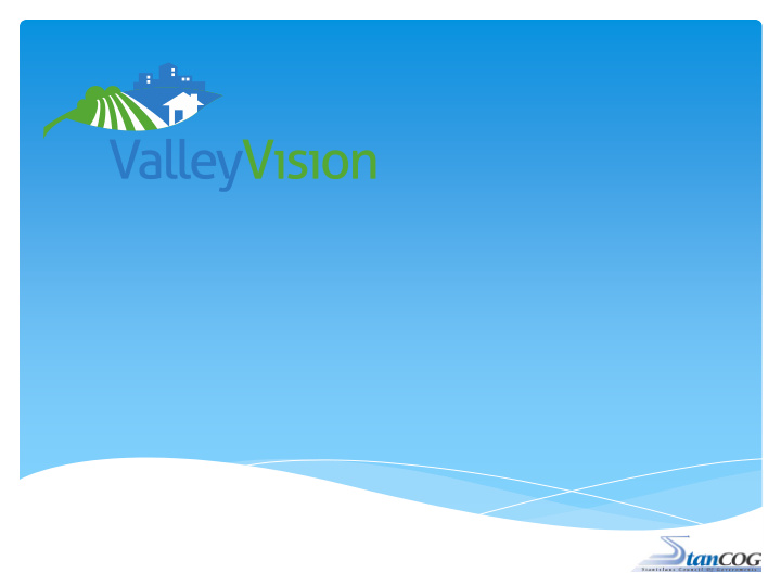what is valley vision stanislaus