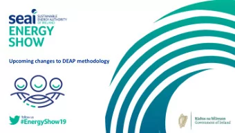 Upcoming changes to DEAP methodology  Update from:  Fiona Smith (Marketing and Communications