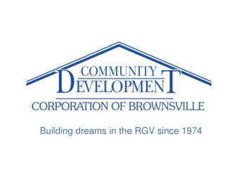 Building dreams in the RGV since 1974  Where We Are  US -77  RioGrande City  Edinburg  RT - 83