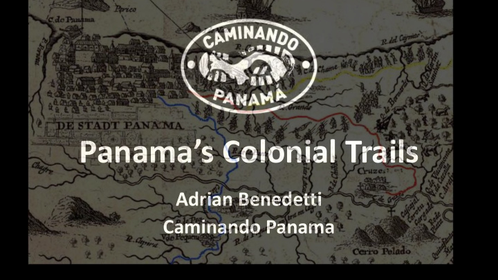 panama s colonial trails