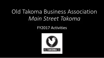 Old Takoma Business Association  Main Street Takoma  FY2017 Activities  Grants  RECEIVED:  State