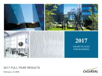 2017  SMART PLACES  FOR BUSINESS  2017 FULL-YEAR RESULTS  February, 16 2018  CONTENTS 2017: HEY