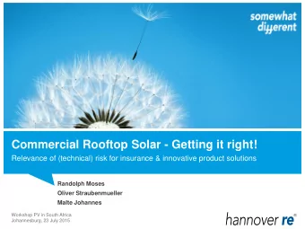 Commercial Rooftop Solar - Getting it right!  Relevance of (technical) risk for insurance &amp;