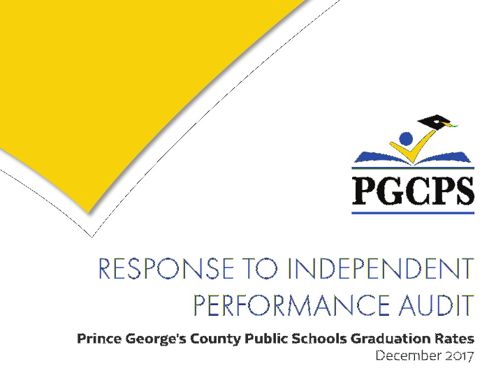 response to independent performance audit