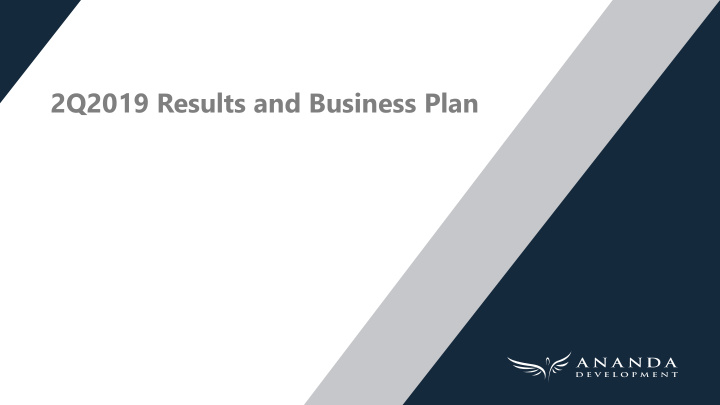 2q2019 results and business plan disclaimer