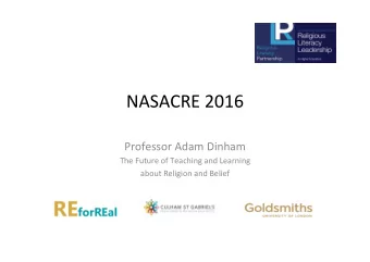 NASACRE  2016    Professor  Adam  Dinham    The  Future  of  Teaching