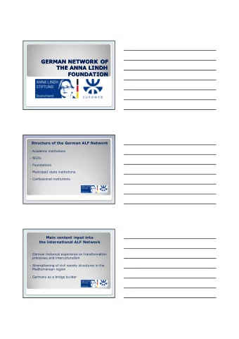 GERMAN NETWORK OF  GERMAN NETWORK OF  THE ANNA LINDH  THE ANNA LINDH  FOUNDATION  FOUNDATION