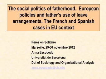 policies and fathers use of leave  arrangements. The French and Spanish  cases in EU context