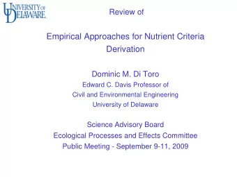 Empirical Approaches for Nutrient Criteria  Derivation  Dominic M. Di Toro  Edward C. Davis