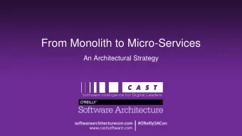 From Monolith to Micro-Services  An Architectural Strategy  Software Intelligence for Digital