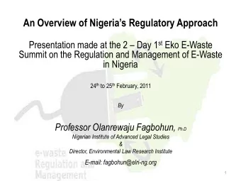 An Overview of Nigerias Regulatory Approach Presentation made at the 2  Day 1 st Eko E-Waste
