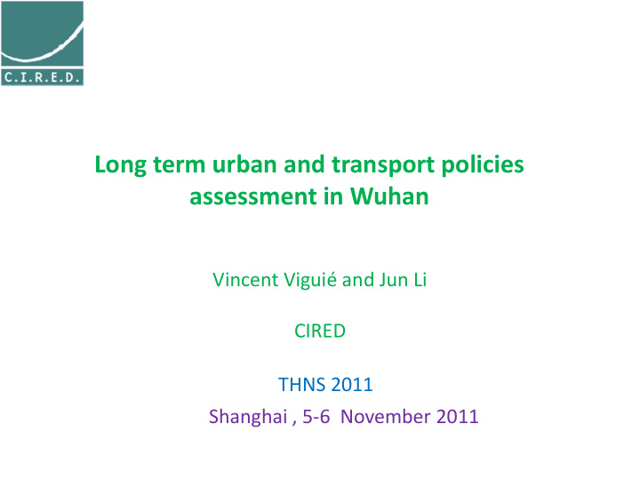 long term urban and transport policies assessment in wuhan