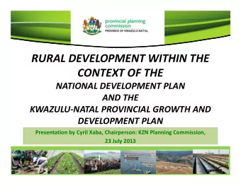 RURAL DEVELOPMENT WITHIN THE CONTEXT OF THE NATIONAL DEVELOPMENT PLAN AND THE KWAZULU  NATAL