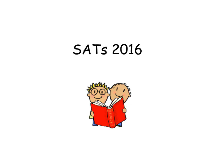 sats 2016 why do we have sats why do we have sats