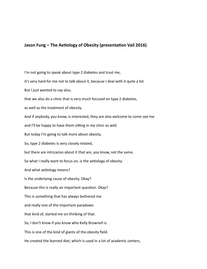 jason fung the ae ology of obesity presenta on vail 2016