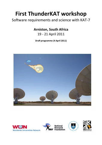 First  ThunderKAT  workshop  So#ware  requirements  and  science  with