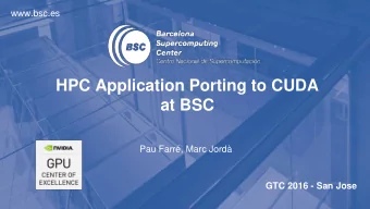 HPC Application Porting to CUDA  at BSC  Pau Farr, Marc Jord  GTC 2016 - San Jose  Agenda