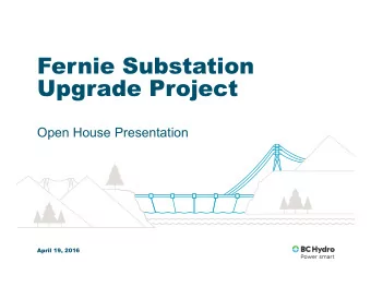 Fernie Substation  Upgrade Project  Open House Presentation  April 19, 2016  2  Capital project