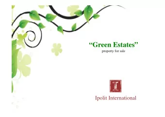 Green Estates  property for sale  Ipolit International  There are places on earth where air