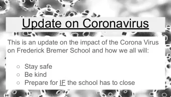 Update on Coronavirus  This is an update on the impact of the Corona Virus  on Frederick Bremer