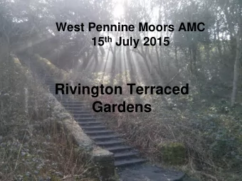 Rivington Terraced  Gardens  www.rivingtonheritagetrust.co.uk  Overview  Rivington before Lever