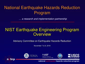 National Earthquake Hazards Reduction  Program   a research and implementation partnership  NIST