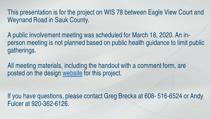 this presentation is for the project on wis 78 between