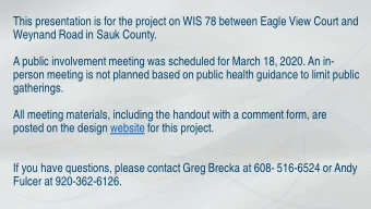 This presentation is for the project on WIS 78 between Eagle View Court and  Weynand Road in Sauk
