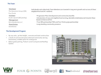 The Team  Developer  Individually and collectively Team Members are invested in long term growth