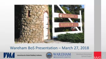 Wareham BoS Presentation  March 27, 2018  Wareham Elementary  1  School Project  MSBA Process