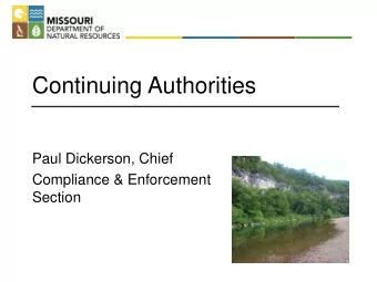 Continuing Authorities  Paul Dickerson, Chief  Compliance &amp; Enforcement  Section  Common Issues