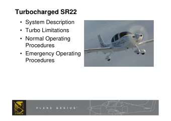 Turbocharged SR22   System Description   Turbo Limitations   Normal Operating  Procedures