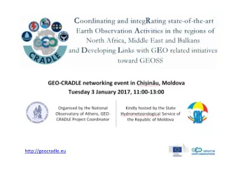 http://geocradle.eu GEO-CRADLE networking event in Chi  inu, Moldova  Tuesday 3 January 2017,