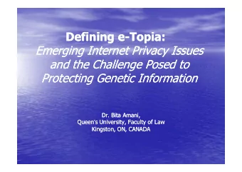 Defining e  Defining e-  -Topia:  Topia:  Emerging Internet Privacy Issues  Emerging Internet