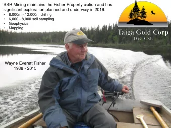 SSR Mining maintains the Fisher Property option and has  significant exploration planned and