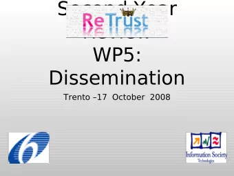 Second Year  Review  WP5:  Dissemination  Trento 17  October  2008  WP5 Tasks  5.4