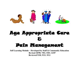 Age  Age Appro  Appropriate  priate Care  Care  &amp;  Pa  Pain Manage  in Management  ment Self