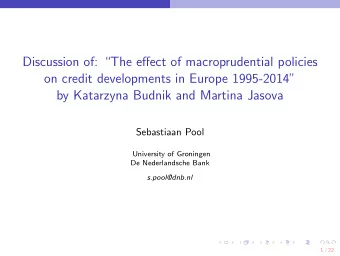 Discussion of: The effect of macroprudential policies  on credit developments in Europe