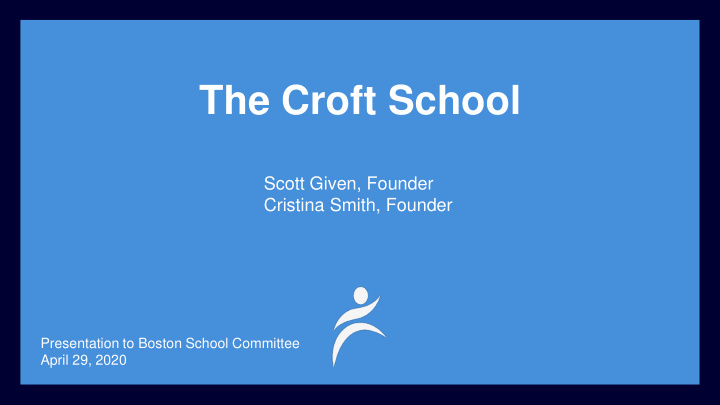the croft school