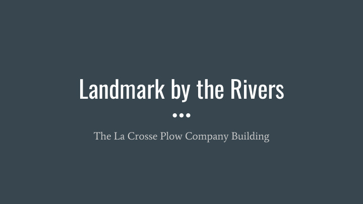 landmark by the rivers