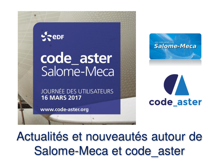 salome meca et code aster changes in the team