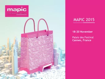 MAPIC 2015  18-20 November  Palais des Festival  Cannes, France  Summary  1  About us  A. What is